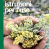 OLI ESSENZIALI ISTRUZIONI PER L'USO - M. VALUSSI -Naturalia Negozio oliessenziali valussi
